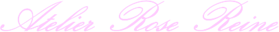 アトリエローズレーヌ ZERO